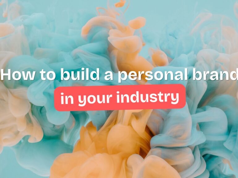 How to build a personal brand in your industry